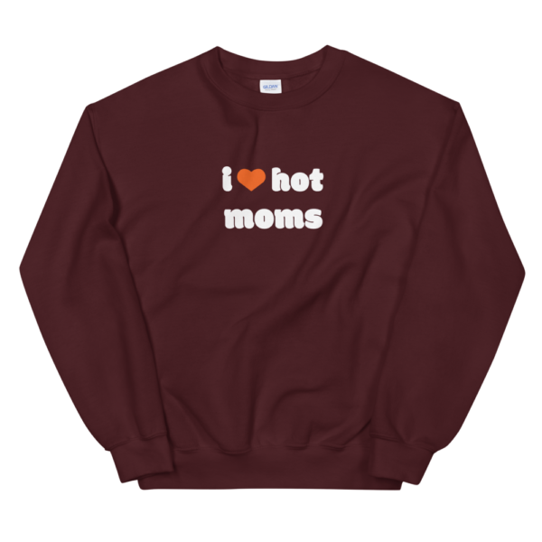 i heart hot moms maroon sweatshirt with orange heart and white text