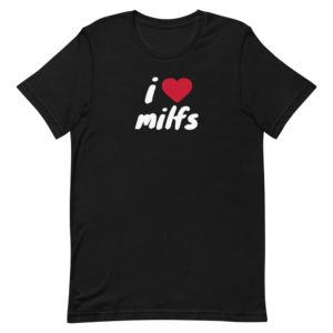 i heart MILFs black t-shirt with red heart and white text