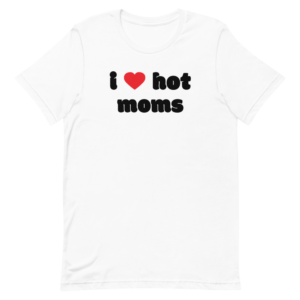 white i heart hot moms tshirtwith red heart and black text