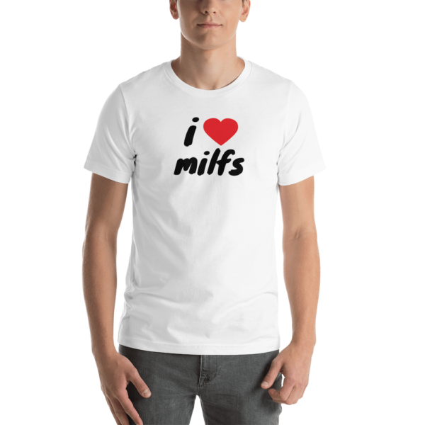 man in i heart MILFs white t-shirt with red heart and black text