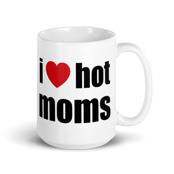 i heart hot moms coffee cup white with red heart and black text