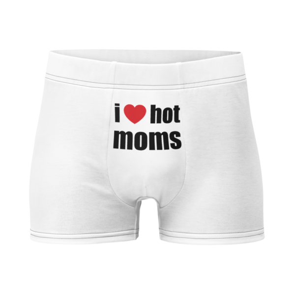 i love hot moms boxers front