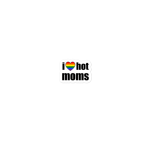 i love hot moms rainbow pride sticker
