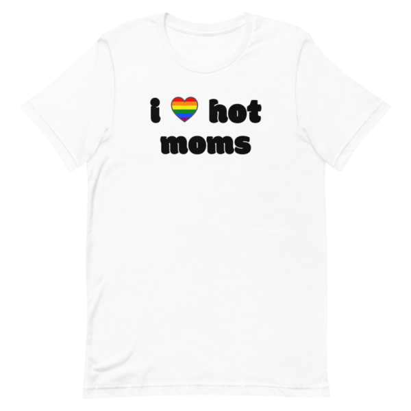 i love hot moms white tshirt with rainbow heart