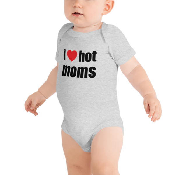 i love hot moms baby onesie